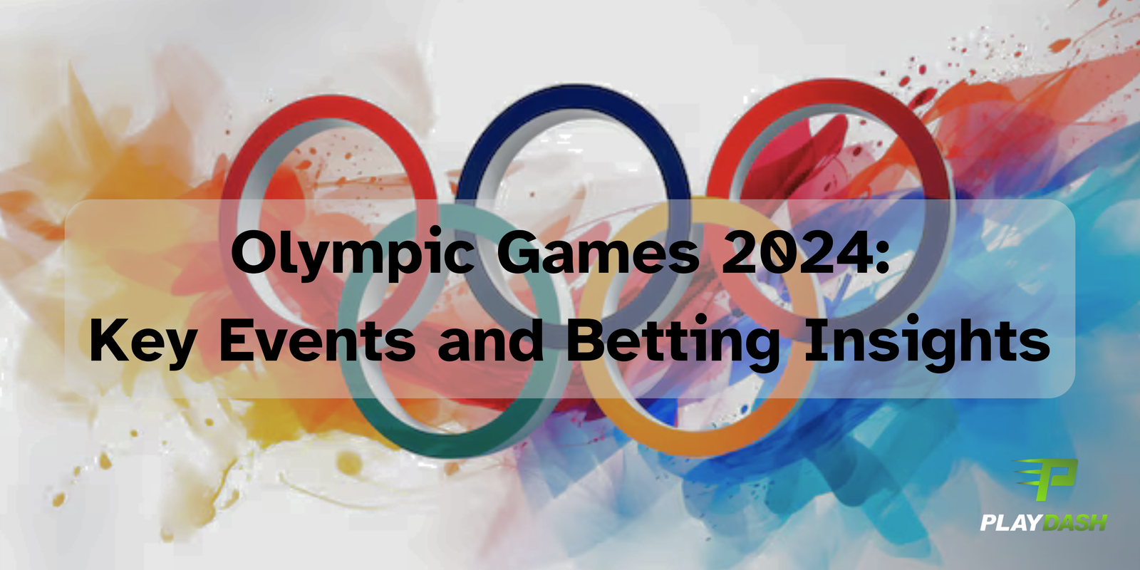 Olympic Games 2024: Key Events and Betting Insights